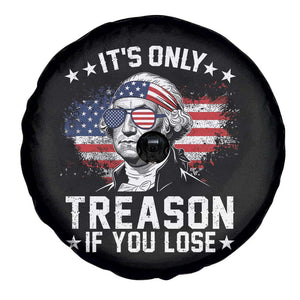 It Is Only Treason If You Lose George Washington Spare Tire Cover Funny 4th of July Vintage American Flag