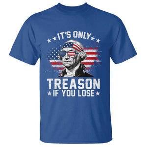 It Is Only Treason If You Lose George Washington T Shirt Funny 4th of July Vintage American Flag