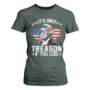 It Is Only Treason If You Lose George Washington T Shirt For Women Funny 4th of July Vintage American Flag