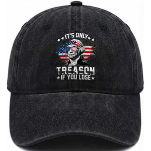 It Is Only Treason If You Lose George Washington Washed Cotton Baseball Cap Funny 4th of July Vintage American Flag