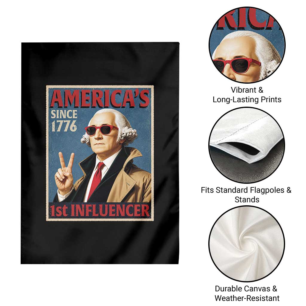 George Washington America's 1st Influencer Garden Flag Funny Founding Father USA