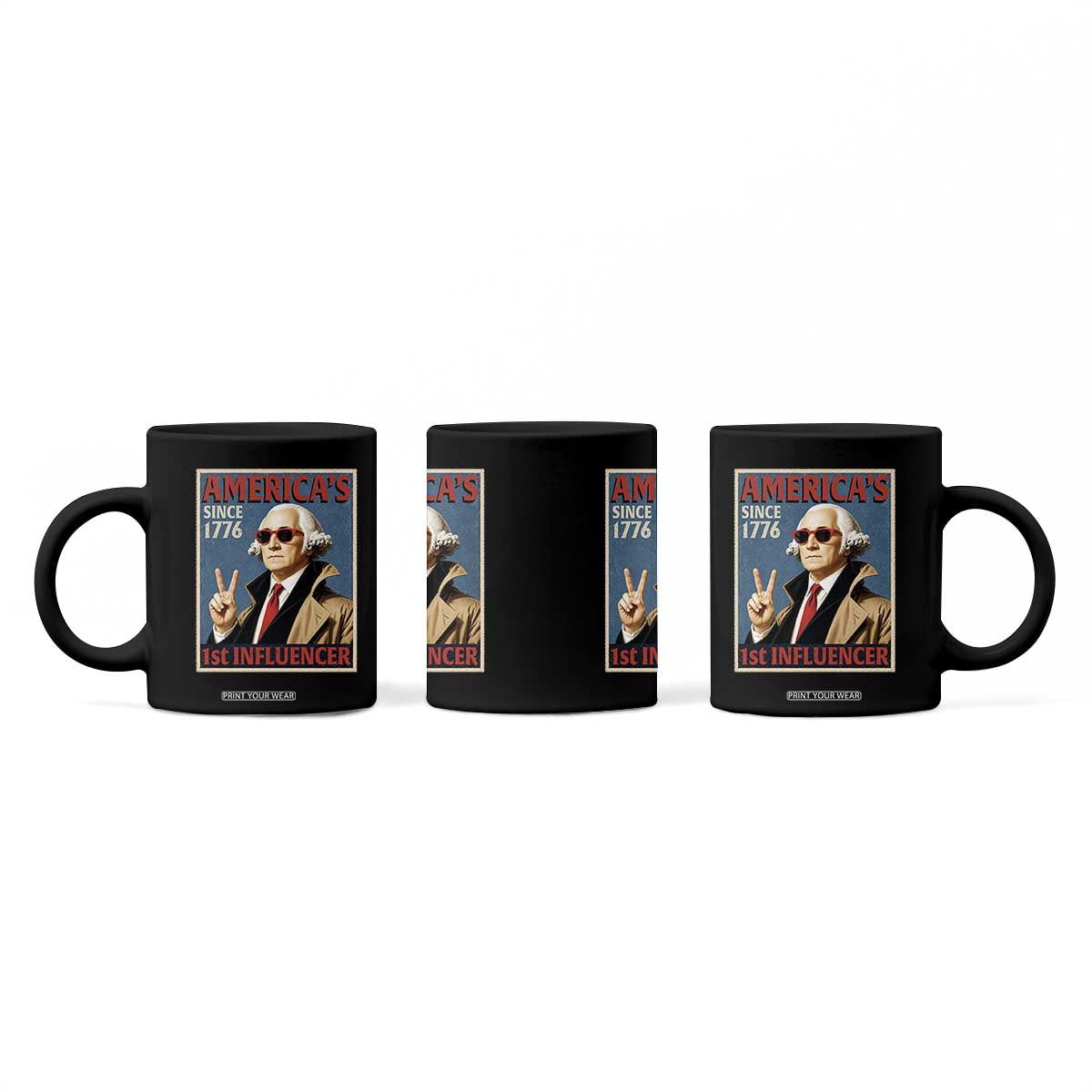 George Washington America's 1st Influencer Coffee Mug Funny Founding Father USA