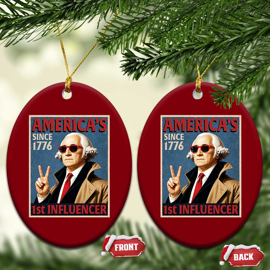 George Washington America's 1st Influencer Ceramic Ornament Funny Founding Father USA