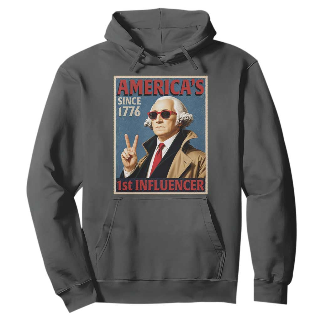 George Washington America's 1st Influencer Hoodie Funny Founding Father USA