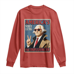 George Washington America's 1st Influencer Long Sleeve Shirt Funny Founding Father USA