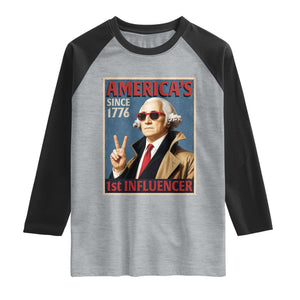 George Washington America's 1st Influencer Raglan Shirt Funny Founding Father USA
