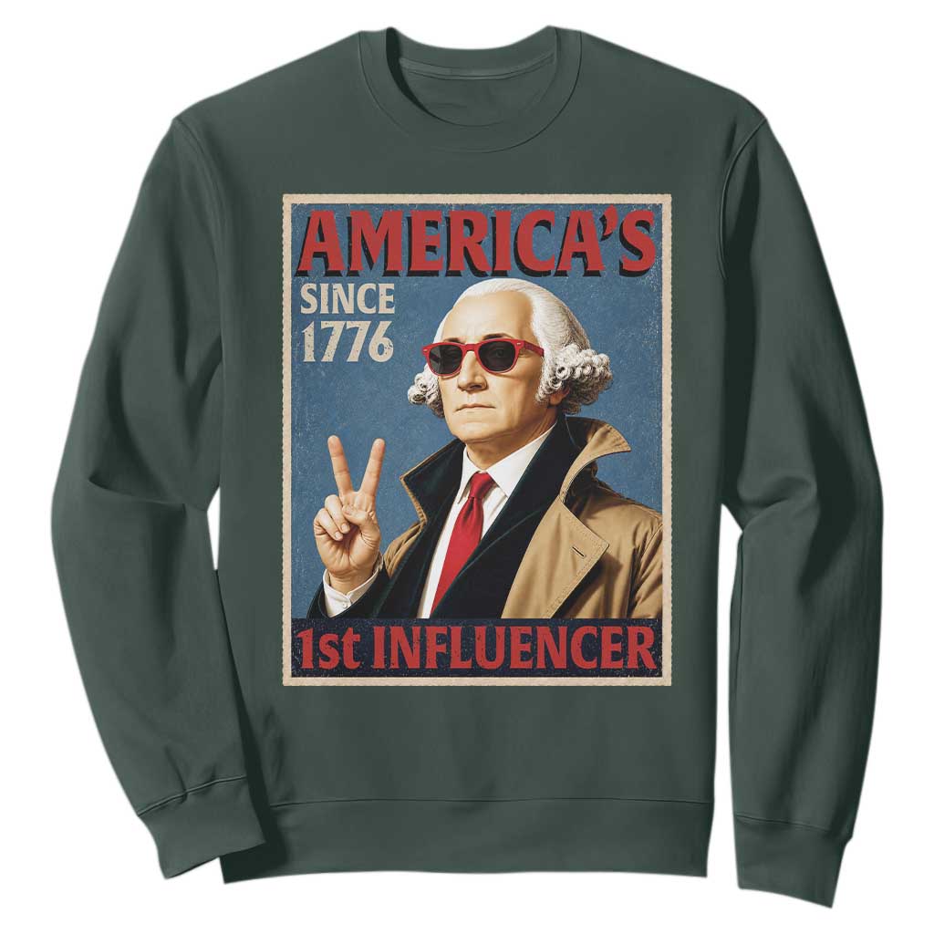 George Washington America's 1st Influencer Sweatshirt Funny Founding Father USA