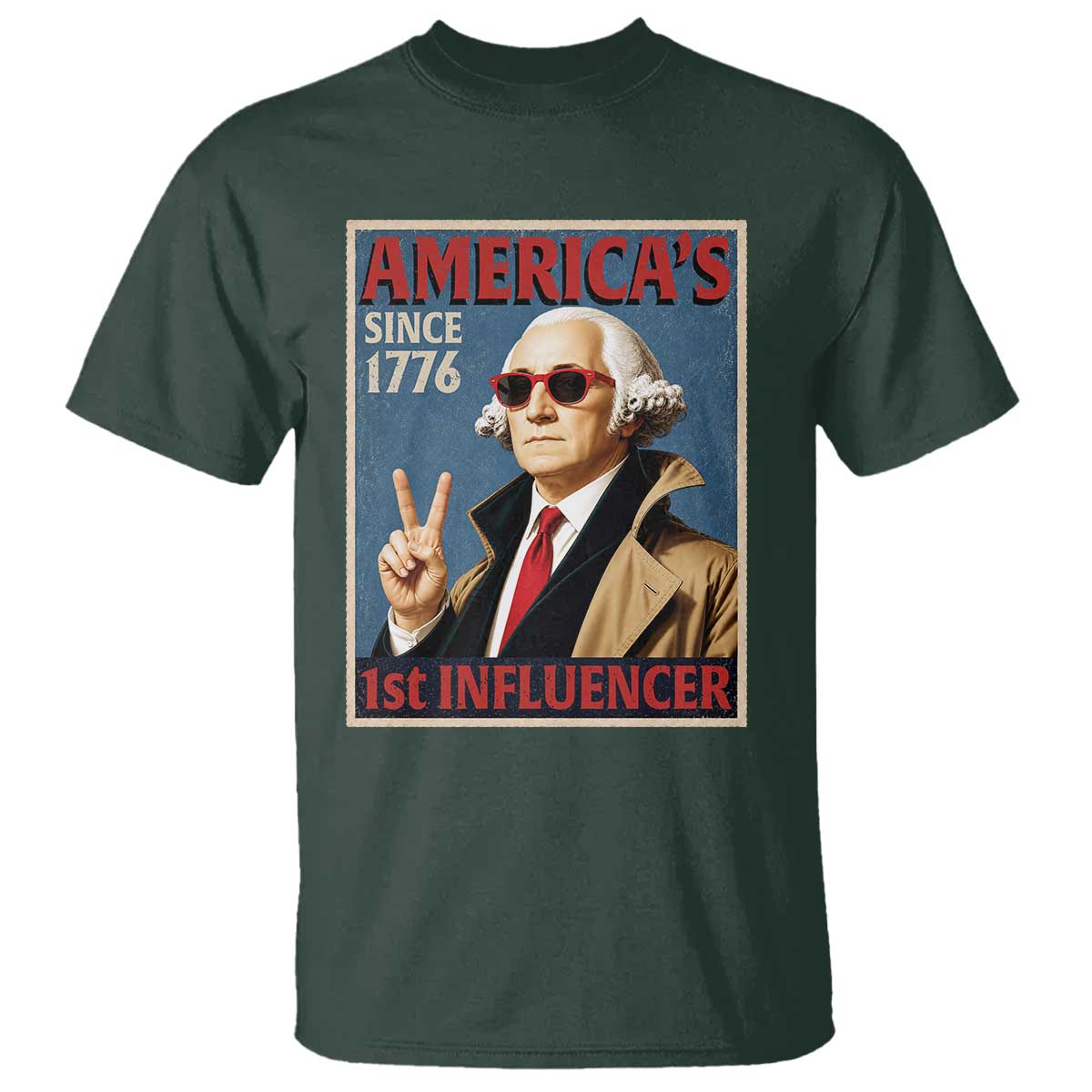 George Washington America's 1st Influencer T Shirt Funny Founding Father USA