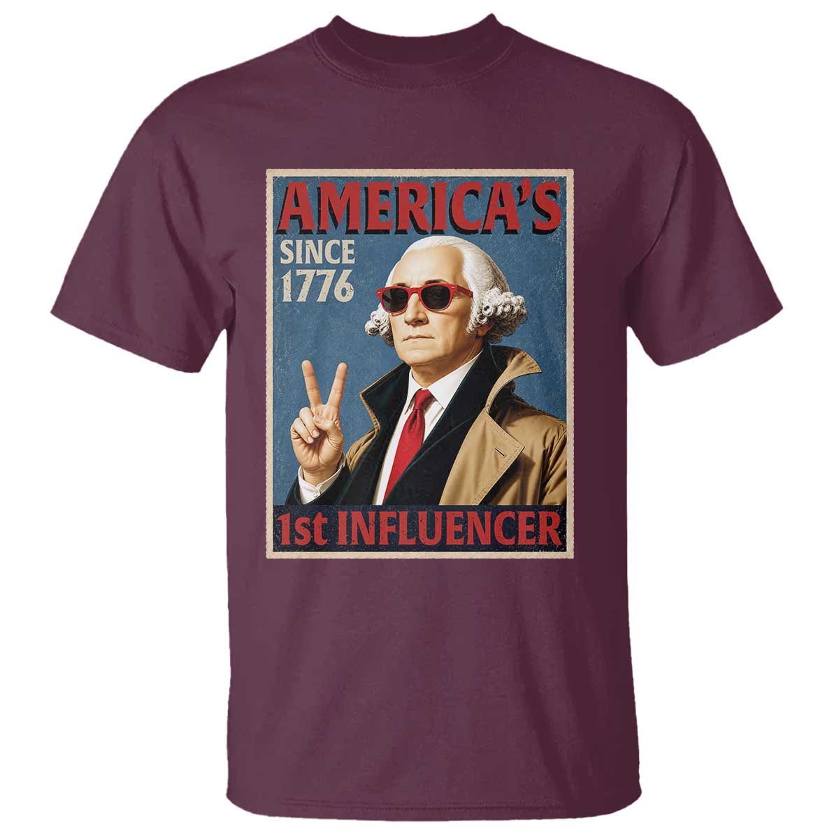 George Washington America's 1st Influencer T Shirt Funny Founding Father USA