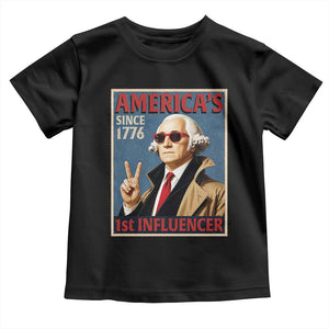 George Washington America's 1st Influencer Toddler T Shirt Funny Founding Father USA