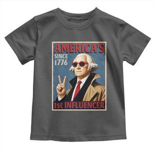 George Washington America's 1st Influencer Toddler T Shirt Funny Founding Father USA