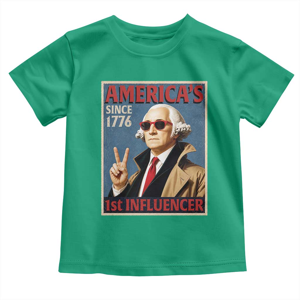 George Washington America's 1st Influencer Toddler T Shirt Funny Founding Father USA