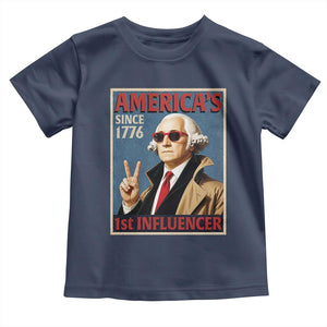 George Washington America's 1st Influencer Toddler T Shirt Funny Founding Father USA