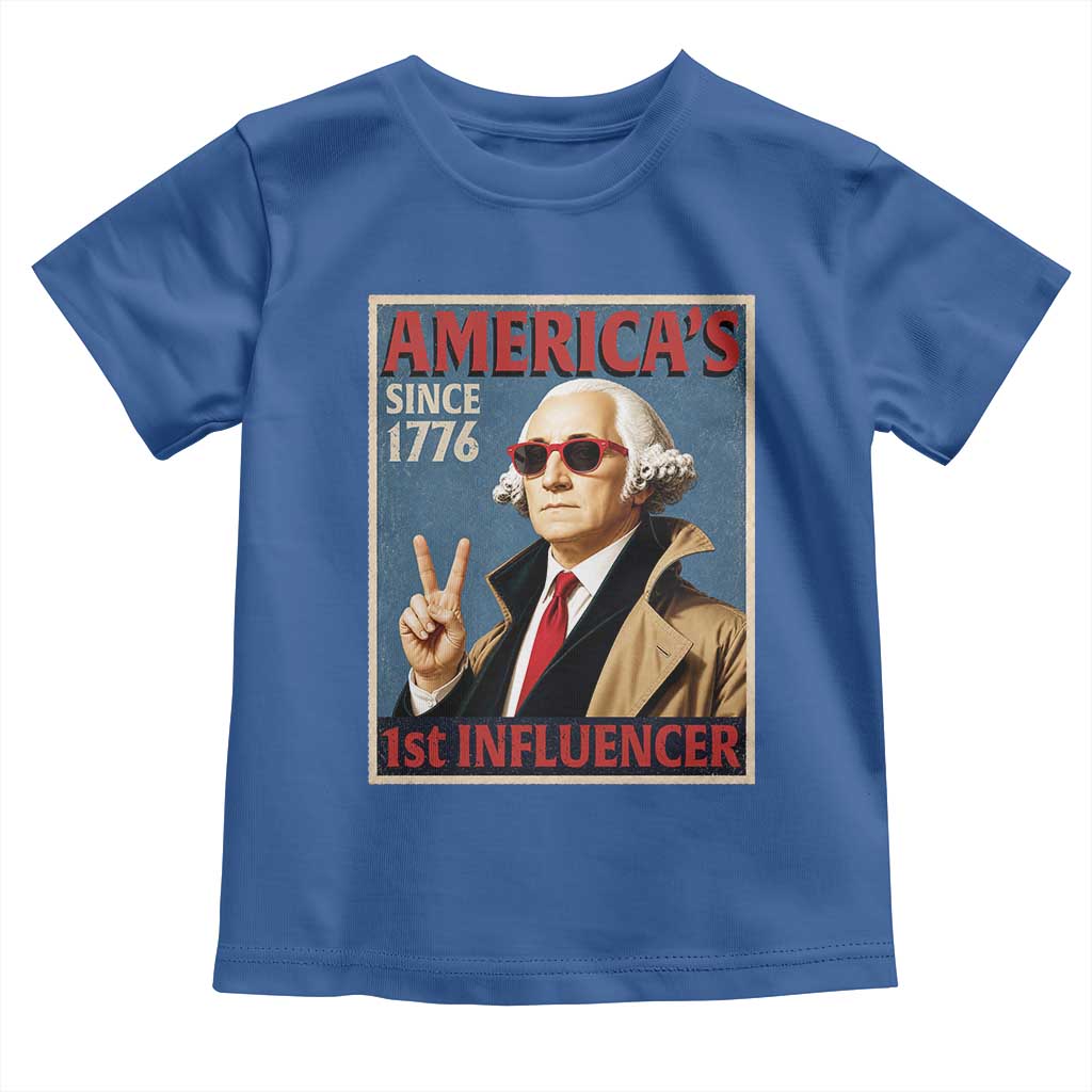 George Washington America's 1st Influencer Toddler T Shirt Funny Founding Father USA