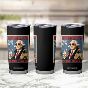 George Washington America's 1st Influencer Tumbler Cup Funny Founding Father USA