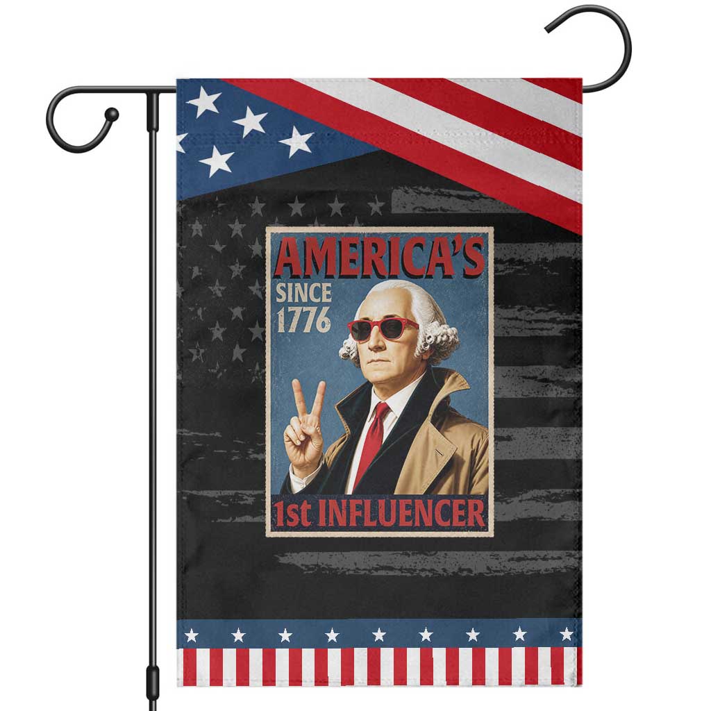 George Washington America's 1st Influencer Patriotic Garden Flag Funny Founding Father USA