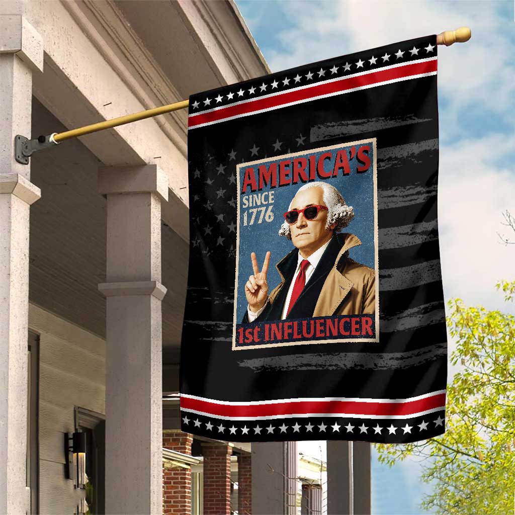 George Washington America's 1st Influencer Patriotic Garden Flag Funny Founding Father USA