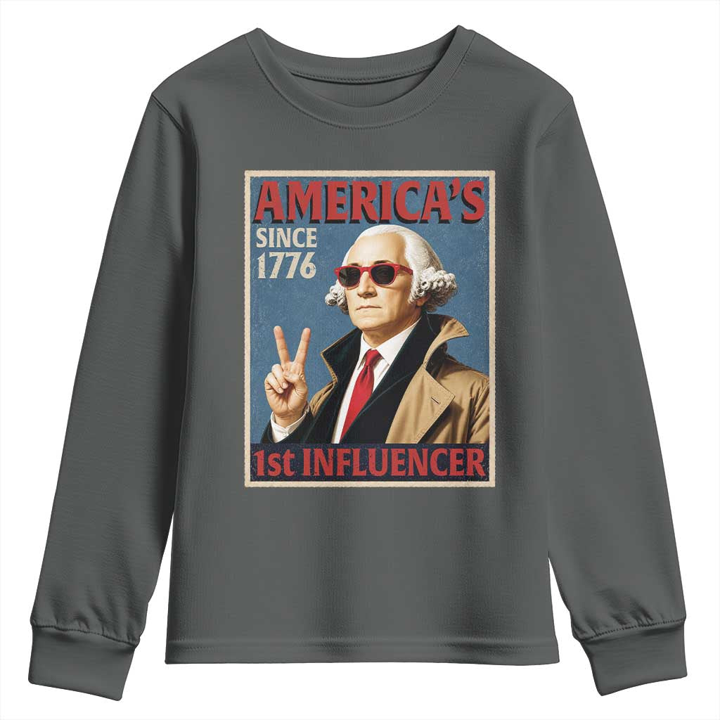 George Washington America's 1st Influencer Youth Sweatshirt Funny Founding Father USA