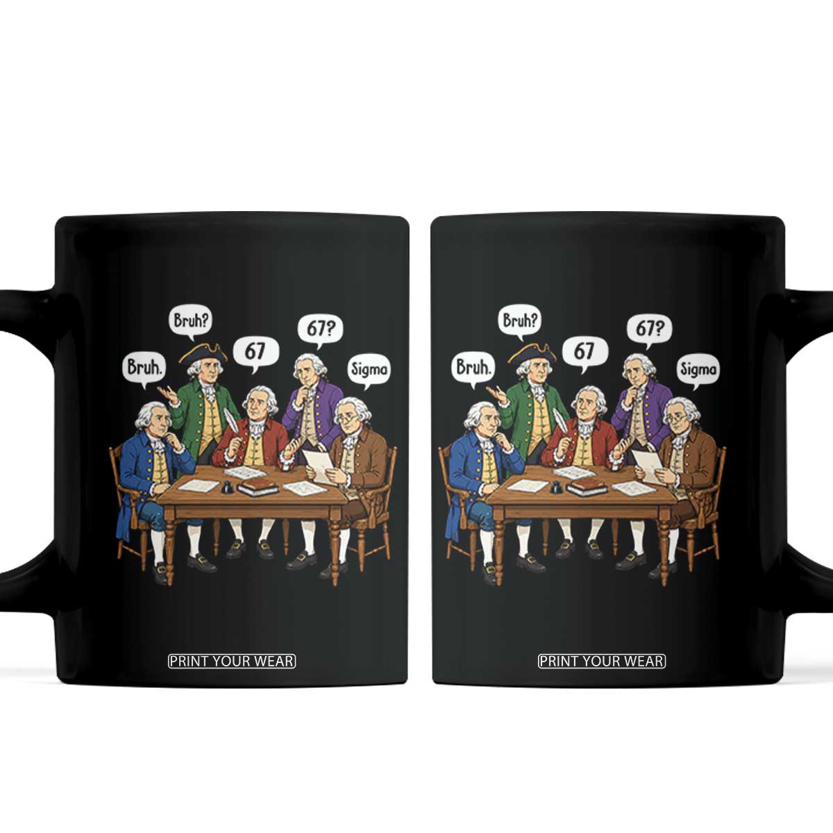 Founding Fathers 67 Bruh Sigma Coffee Mug Funny US History Meme