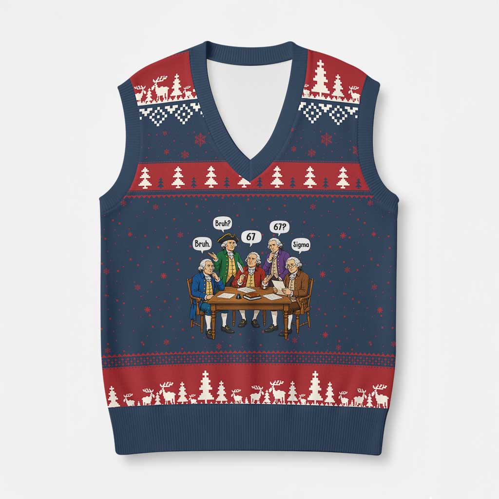Founding Fathers 67 Bruh Sigma V-Neck Knit Sweater Vest Funny US History Meme