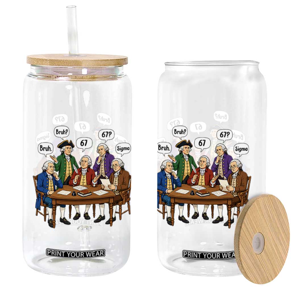 Founding Fathers 67 Bruh Sigma Glass Can Funny US History Meme