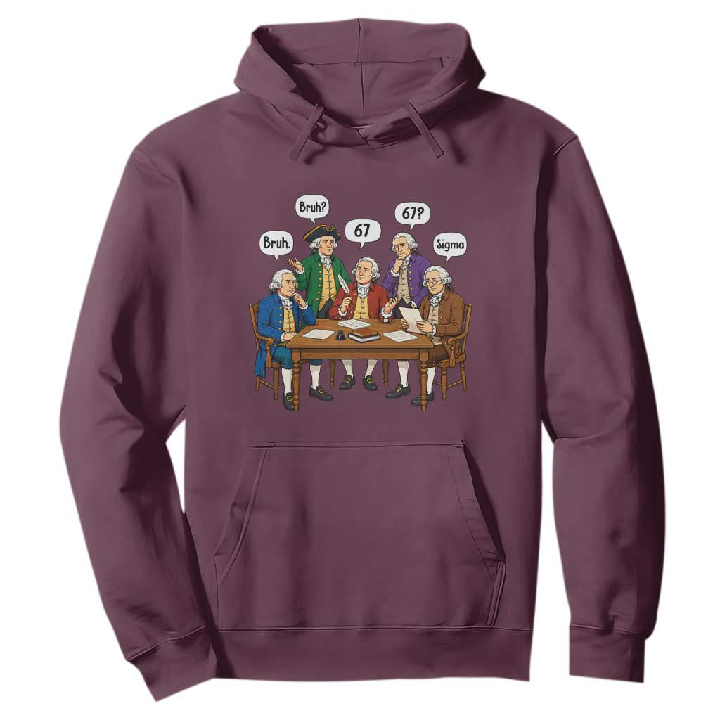 Founding Fathers 67 Bruh Sigma Hoodie Funny US History Meme