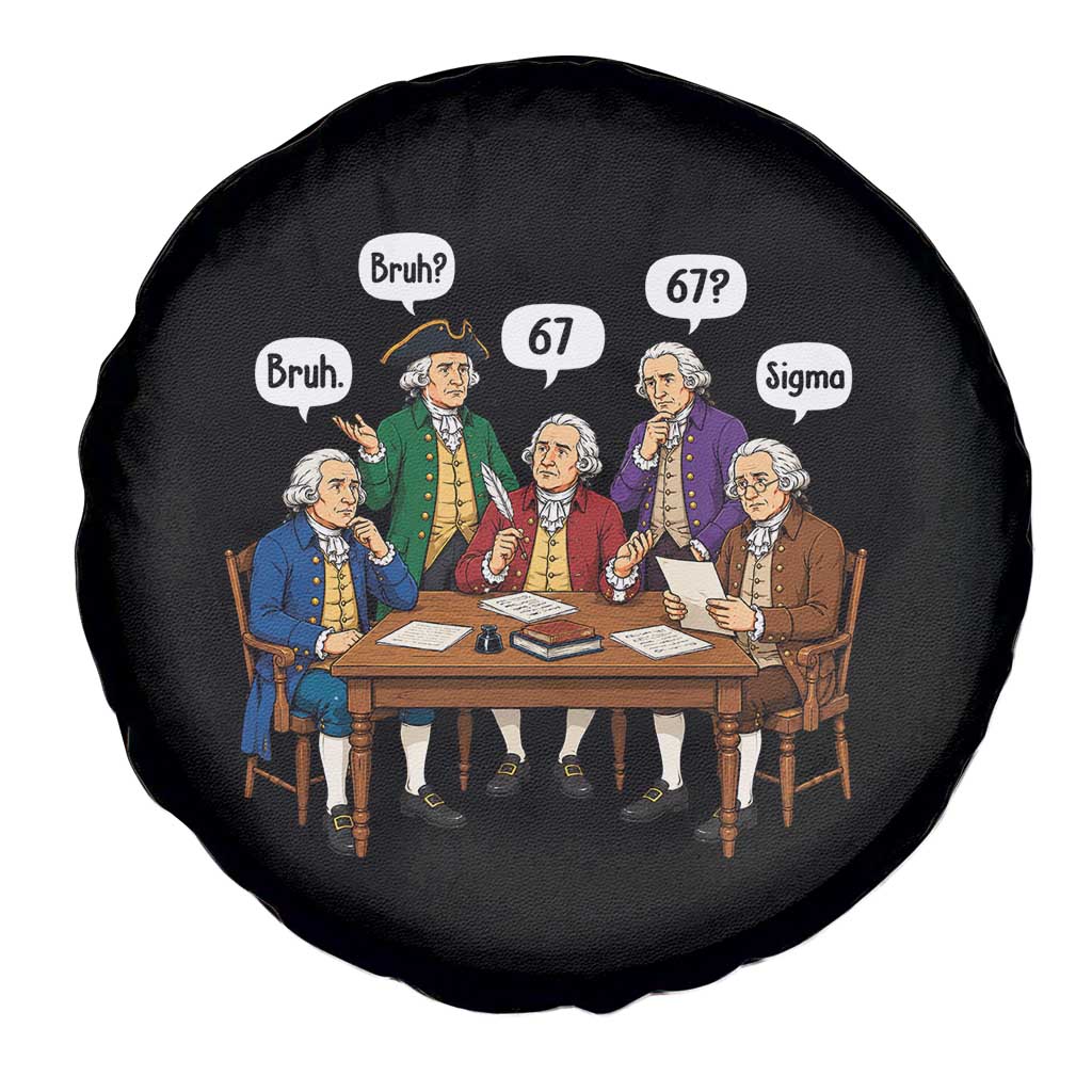 Founding Fathers 67 Bruh Sigma Spare Tire Cover Funny US History Meme