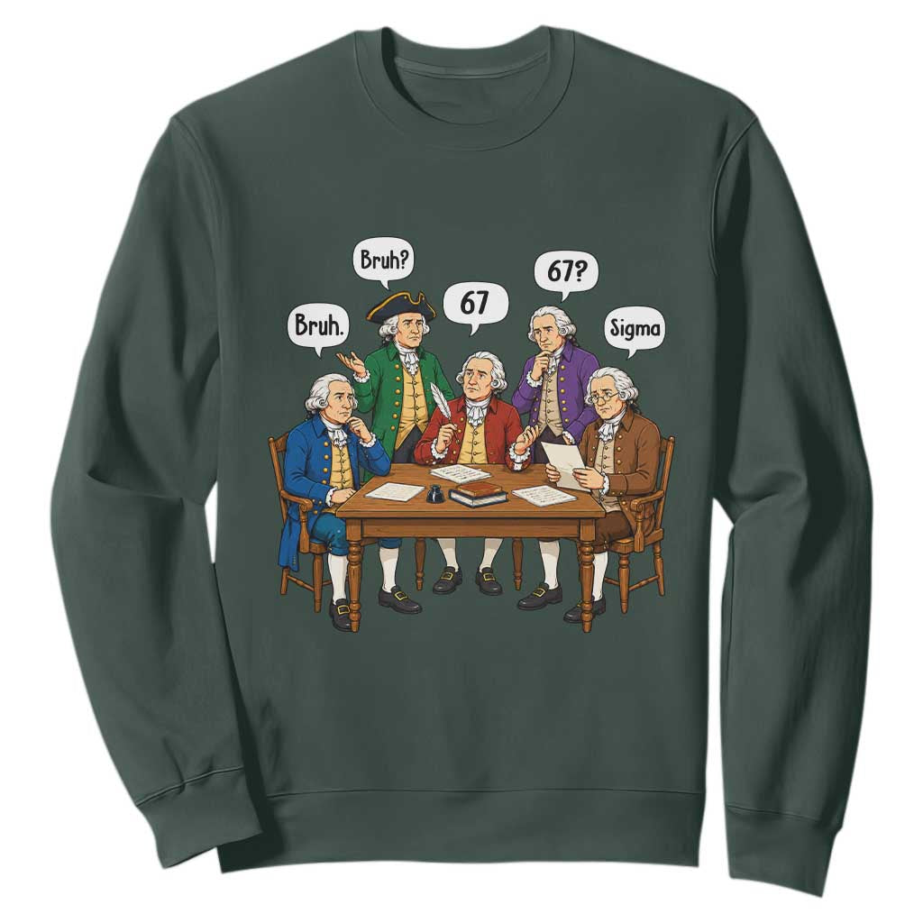 Founding Fathers 67 Bruh Sigma Sweatshirt Funny US History Meme