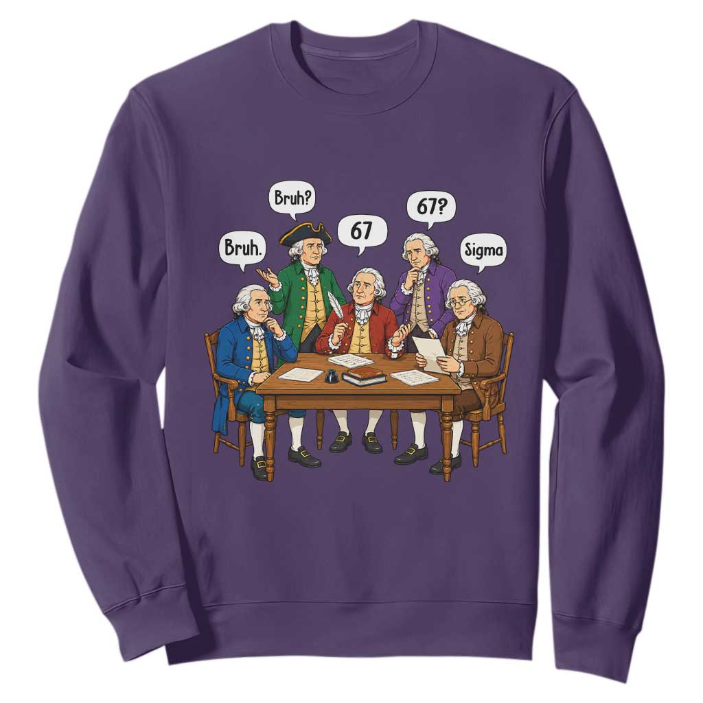 Founding Fathers 67 Bruh Sigma Sweatshirt Funny US History Meme