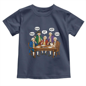 Founding Fathers 67 Bruh Sigma Toddler T Shirt Funny US History Meme