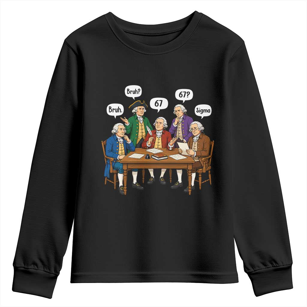 Founding Fathers 67 Bruh Sigma Youth Sweatshirt Funny US History Meme