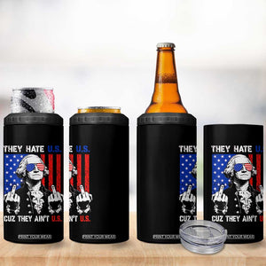 They Hate US Cuz They Ain't US 4 in 1 Can Cooler Tumbler George Washington 4th of July