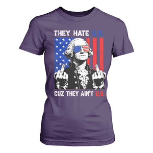 They Hate US Cuz They Ain't US T Shirt For Women George Washington 4th of July