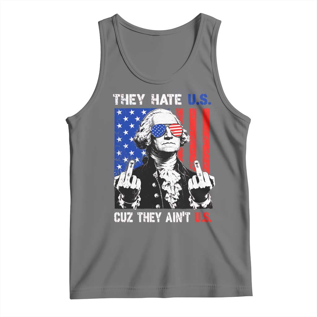 They Hate US Cuz They Ain't US Tank Top George Washington 4th of July