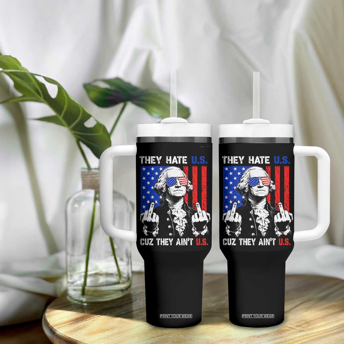 They Hate US Cuz They Ain't US Tumbler With Handle George Washington 4th of July
