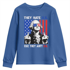 They Hate US Cuz They Ain't US Youth Sweatshirt George Washington 4th of July