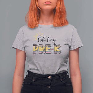 Back To School T Shirt For Women Oh Hey Pre-K Pencil Preschool TS11 Ice Gray Print Your Wear