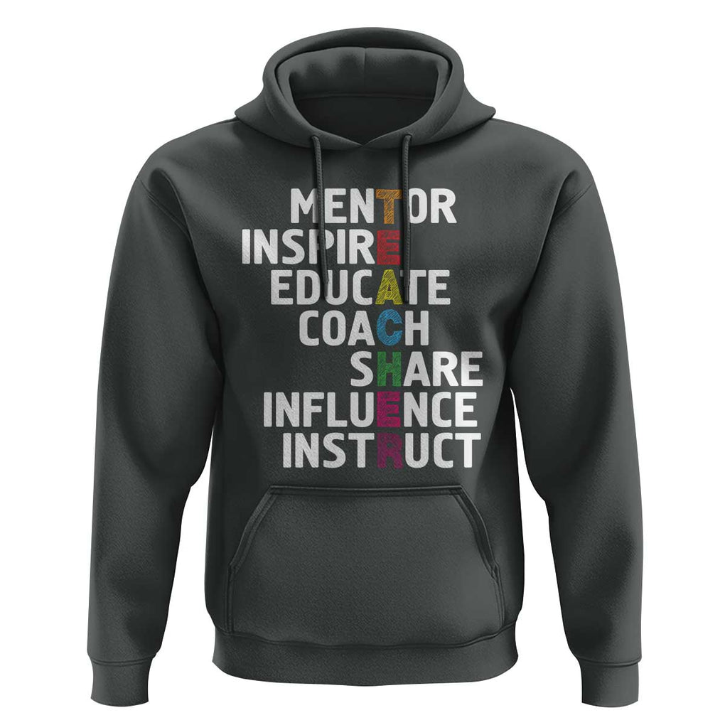 Inspirational Educator Teacher Hoodie Back To School Mentor Coach TS11 Dark Heather Print Your Wear