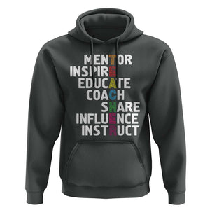 Inspirational Educator Teacher Hoodie Back To School Mentor Coach TS11 Dark Heather Print Your Wear