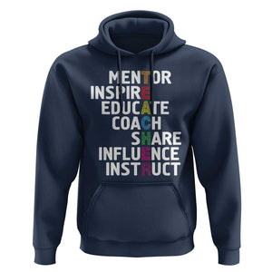 Inspirational Educator Teacher Hoodie Back To School Mentor Coach TS11 Navy Print Your Wear