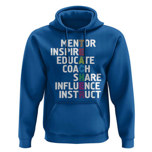 Inspirational Educator Teacher Hoodie Back To School Mentor Coach TS11 Royal Blue Print Your Wear