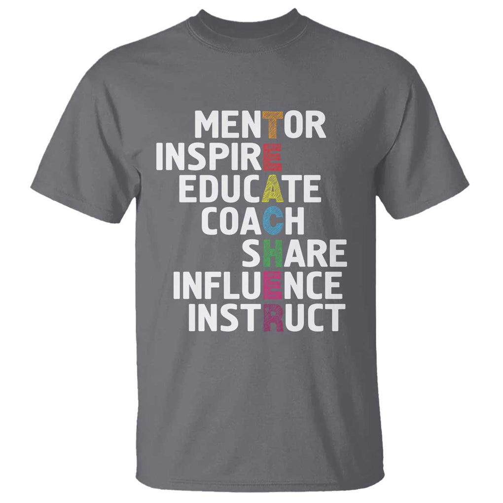 Inspirational Educator Teacher T Shirt Back To School Mentor Coach TS11 Charcoal Print Your Wear