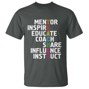 Inspirational Educator Teacher T Shirt Back To School Mentor Coach TS11 Dark Heather Print Your Wear