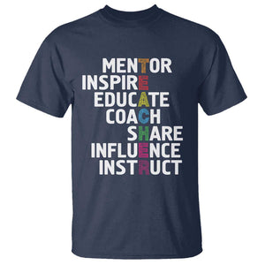 Inspirational Educator Teacher T Shirt Back To School Mentor Coach TS11 Navy Print Your Wear