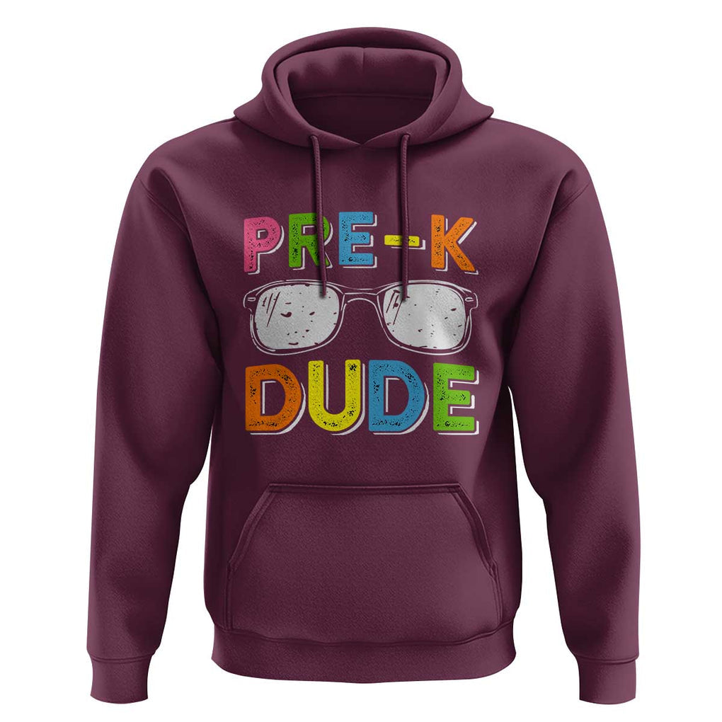 Pre-K Dude Hoodie First Day Of School Glasses Nerd TS11 Maroon Print Your Wear