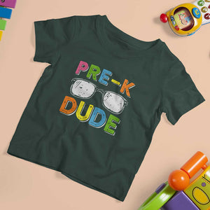 Pre-K Dude T Shirt For Kid First Day Of School Glasses Nerd TS11 Dark Forest Green Print Your Wear