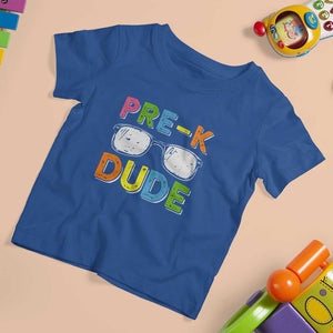 Pre-K Dude T Shirt For Kid First Day Of School Glasses Nerd TS11 Royal Blue Print Your Wear