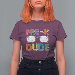 Pre-K Dude T Shirt For Women First Day Of School Glasses Nerd TS11 Maroon Print Your Wear