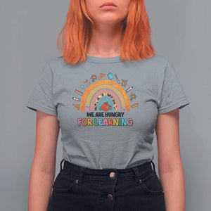 We Are Hungry For Learning T Shirt For Women Back To School Rainbow Caterpillar Apple TS11 Sport Gray Print Your Wear
