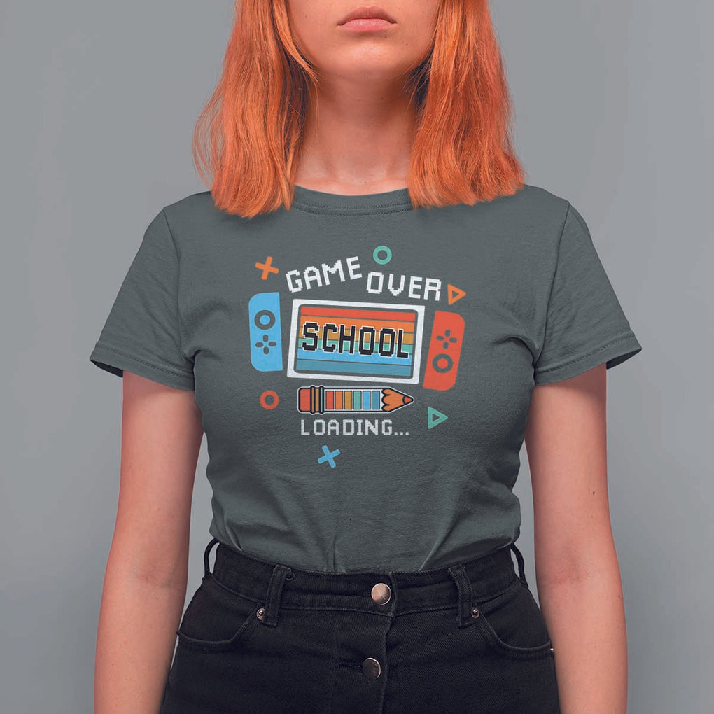 Game Over School Loading T Shirt For Women Game Console Pencil End Summer TS11 Dark Heather Print Your Wear